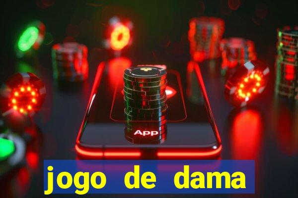 jogo de dama valendo dinheiro